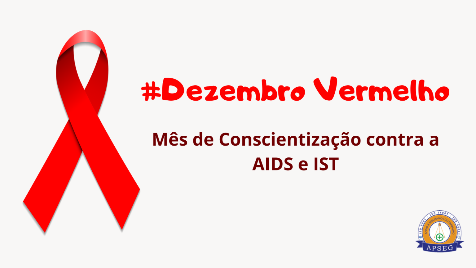 Dezembro Vermelho Campanha De Prevenção à Aids E Ist Apseg